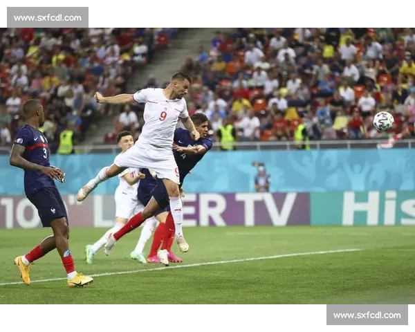 瑞士逆袭法国震撼欧洲杯点球大战成就经典之夜足球历史难忘一战